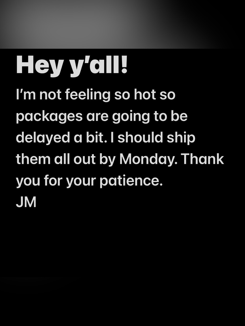 Delayed shipment